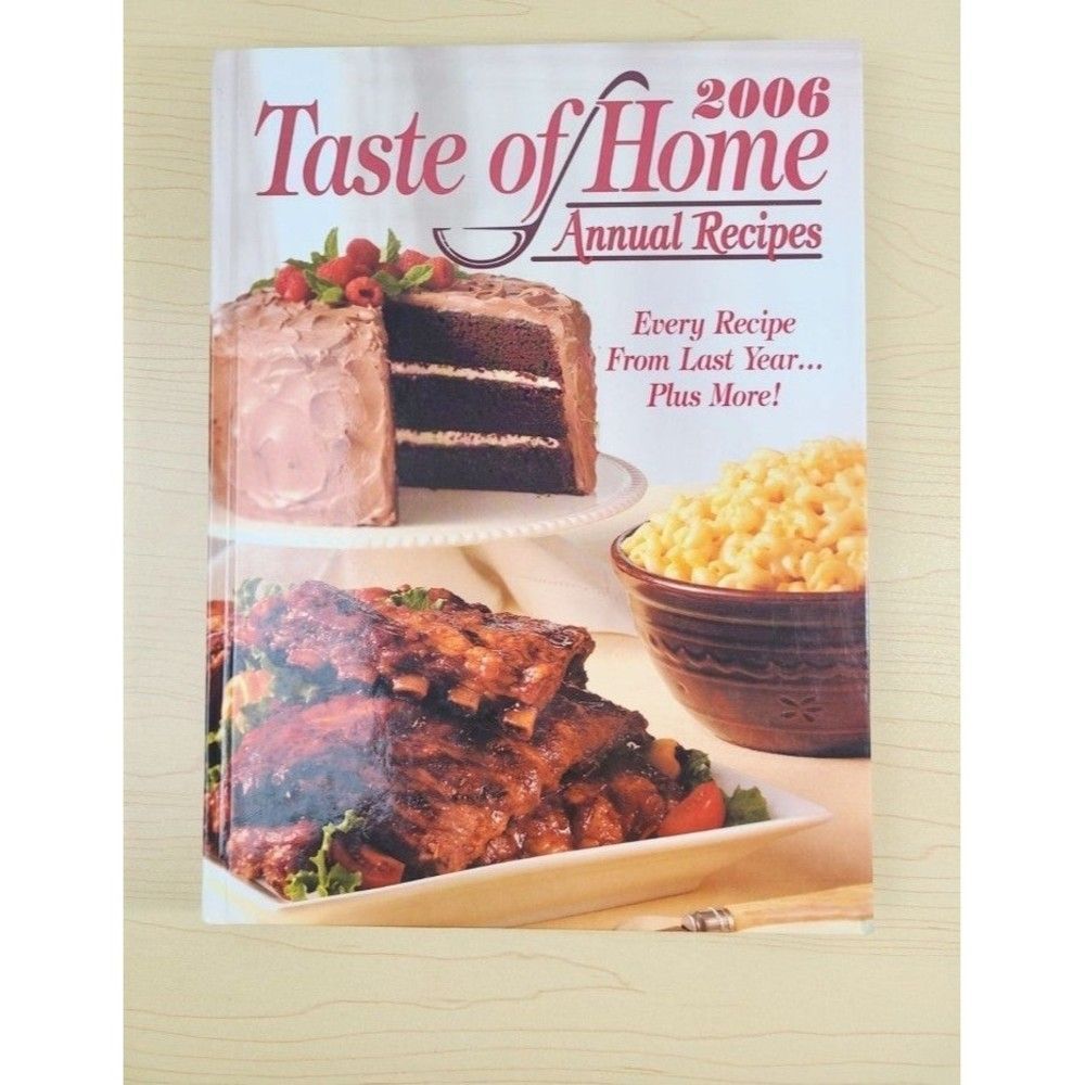 2006 Taste Of Home Annual Recipes Cookbook Excellent Condition